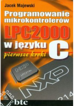 Programowanie mikrokontrolerów LPC2000 w języku C pierwsze kroki