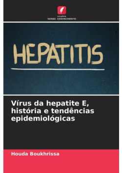 Vírus da hepatite E, história e tendências epidemiológicas