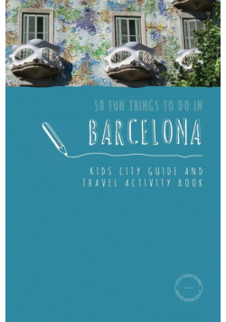 50 Fun Things To Do in Barcelona