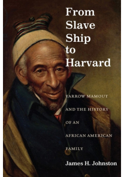 From Slave Ship to Harvard