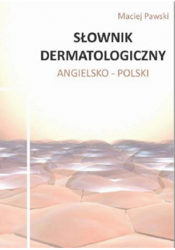 Słownik dermatologiczny angielsko-polski