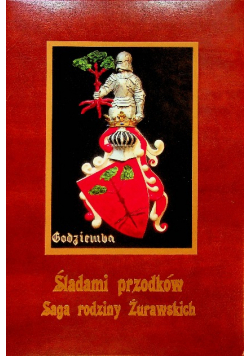 śladami przodków saga rodziny Żurawskich