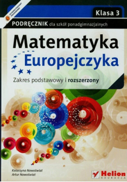 Matematyka Europejczyka 3. Podręcznik Zakres podstawowy i rozszerzony
