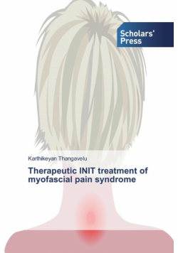 Therapeutic INIT treatment of myofascial pain syndrome