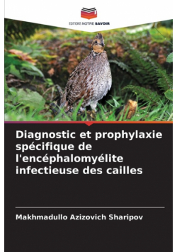Diagnostic et prophylaxie spécifique de l'encéphalomyélite infectieuse des cailles