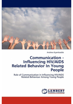 Communication - Influencing HIV/AIDS Related Behavior in Young People