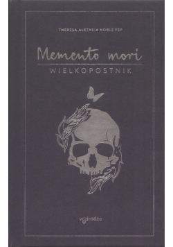 Memento mori Wielkopostnik Memento mori Dziennik