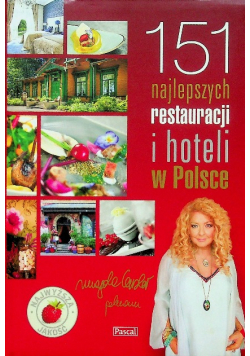 151 Najlepszych Restauracji i Hoteli w Polsce