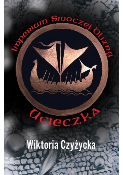 Imperium Smoczej blizny Tom 1 Ucieczka