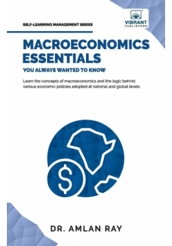 Macroeconomics Essentials You Always Wanted to Know
