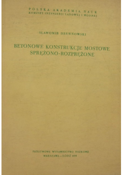 Betonowe konstrukcje mostowe sprężono - rozprężone