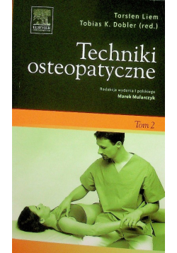 Techniki osteopatyczne Tom II