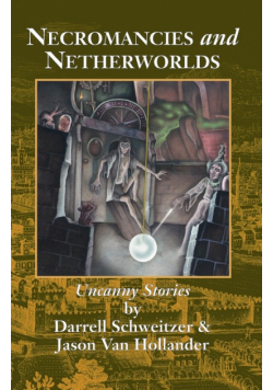 Necromancies and Netherworlds