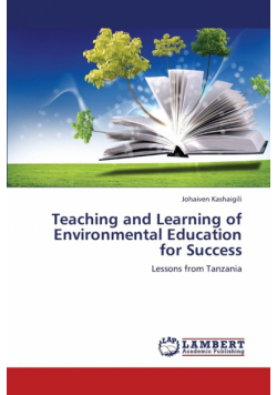 Teaching and Learning of Environmental Education for Success