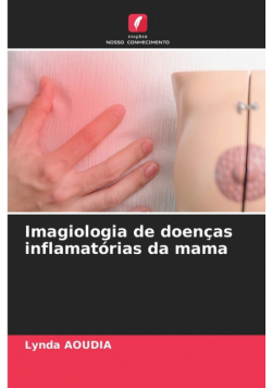 Imagiologia de doenças inflamatórias da mama