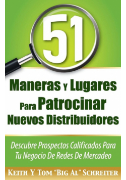 51 Maneras Y Lugares Para Patrocinar Nuevos Distribuidores