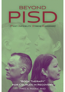 Beyond PISD (Post-Infidelity Stress Disorder)