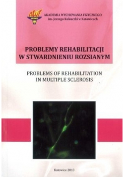 Problemy rehabilitacji w stwardnieniu rozsianym