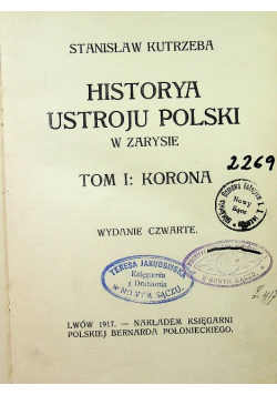 Historya Ustroju Polski Tom I 1917 r.