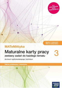 MATeMAtyka Maturalne karty pracy Część 3