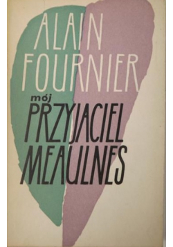Mój przyjaciel Meaulnes