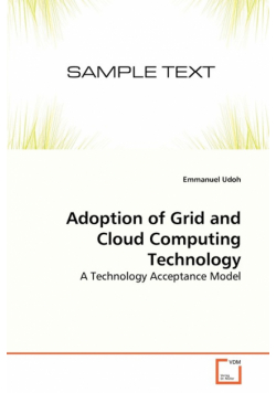 Adoption of Grid and Cloud Computing Technology