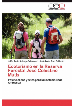 Ecoturismo en la Reserva Forestal José Celestino Mutis