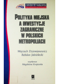 Polityka miejska a inwestycje zagraniczne w Polskich metropoliach