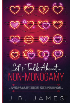 Let's Talk About... Non-Monogamy