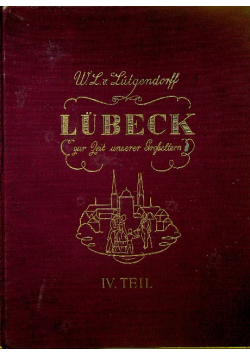 Lubeck zur Zeit unserer Grobeltern 1938 r.