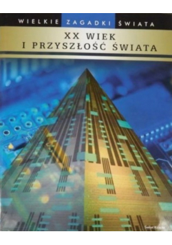 XX wiek i przyszłość świata