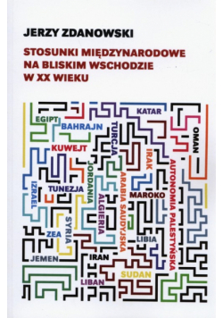 Stosunki międzynarodowe na Bliskim Wschodzie w XX wieku