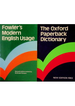 Fowler's modern english usage. The oxford paperback dictionary Tom 1 i 2