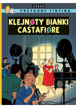 Przygody Tintina Tom 21 Klejnoty Bianki Castafiore