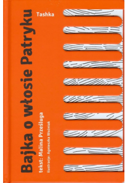 Bajka o włosie Patryku