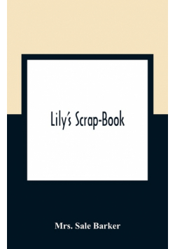 Lily'S Scrap-Book