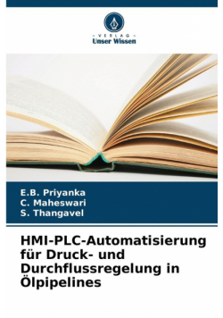 HMI-PLC-Automatisierung für Druck- und Durchflussregelung in Ölpipelines