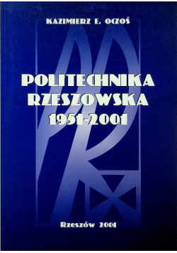 Politechnika Rzeszowska 1951 - 2001