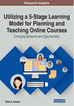 Utilizing a 5-Stage Learning Model for Planning and Teaching Online Courses