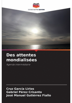 Des attentes mondialisées