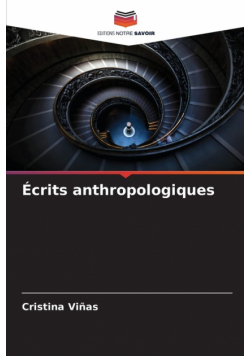 Écrits anthropologiques