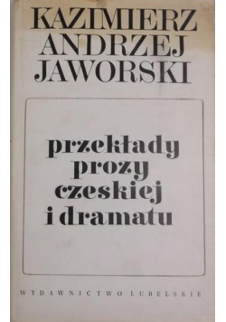 Przekłady prozy czeskiej i dramaty