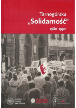 Tarnogórska Solidarność 1980-1990