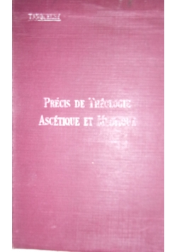 Precis de Theologie Ascetique et Mystique, 1923r
