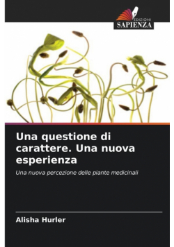 Una questione di carattere. Una nuova esperienza
