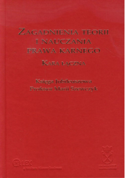 Zagadnienia teorii i nauczania prawa karnego Kara łączna
