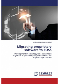 Migrating Proprietary Software to Foss