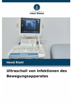 Ultraschall von Infektionen des Bewegungsapparates