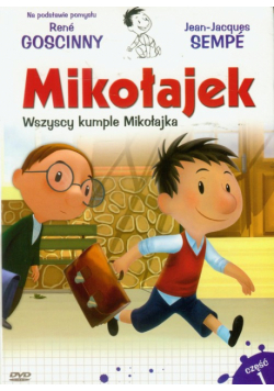 Mikołajek Wszyscy kumple Mikołajka część 1