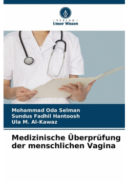 Medizinische Überprüfung der menschlichen Vagina